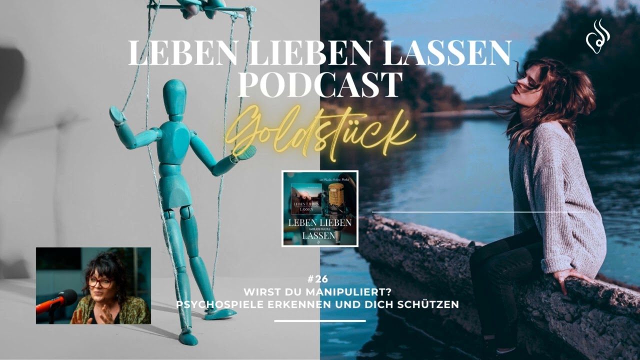 Goldstück 26 - Wirst Du manipuliert? Psychospiele erkennen und Dich schützen