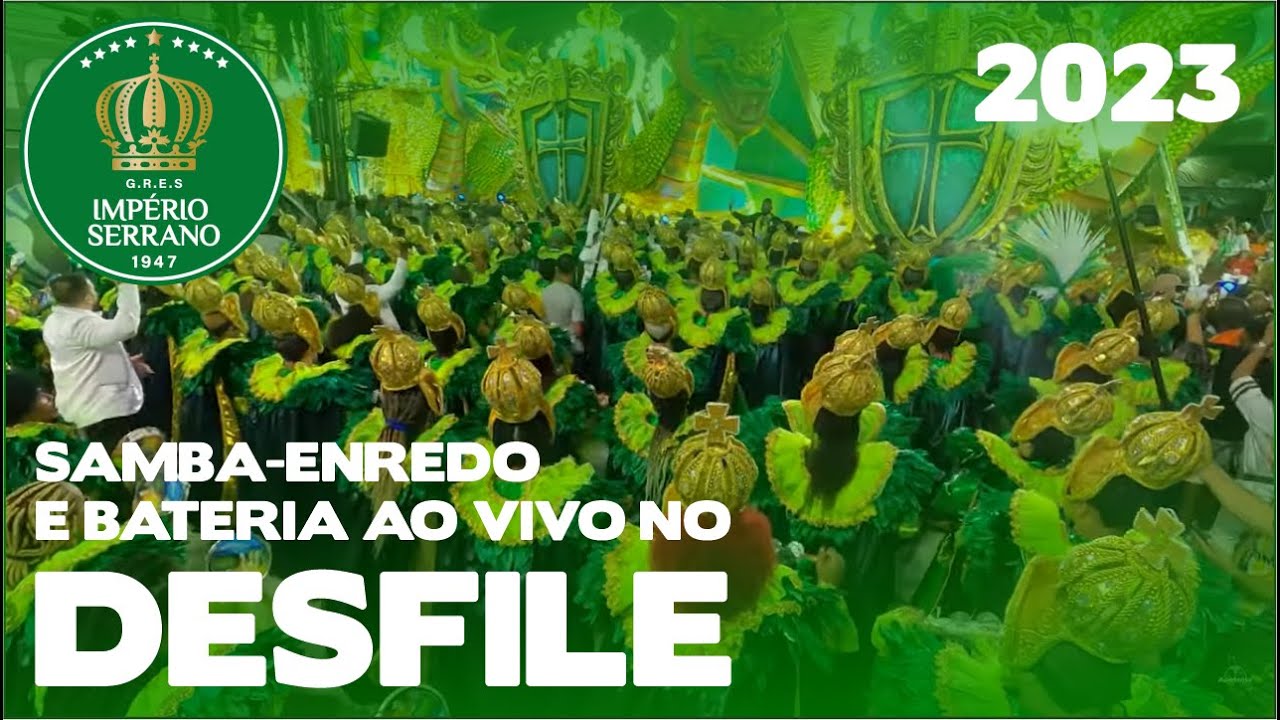 Império Serrano 2023 | Desfile oficial | Samba ao vivo - #DESFILES23
