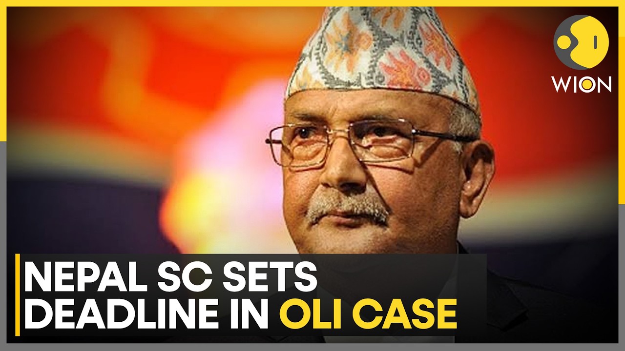 Nepal Top Court Sets Deadline for Probe On Oli | WION