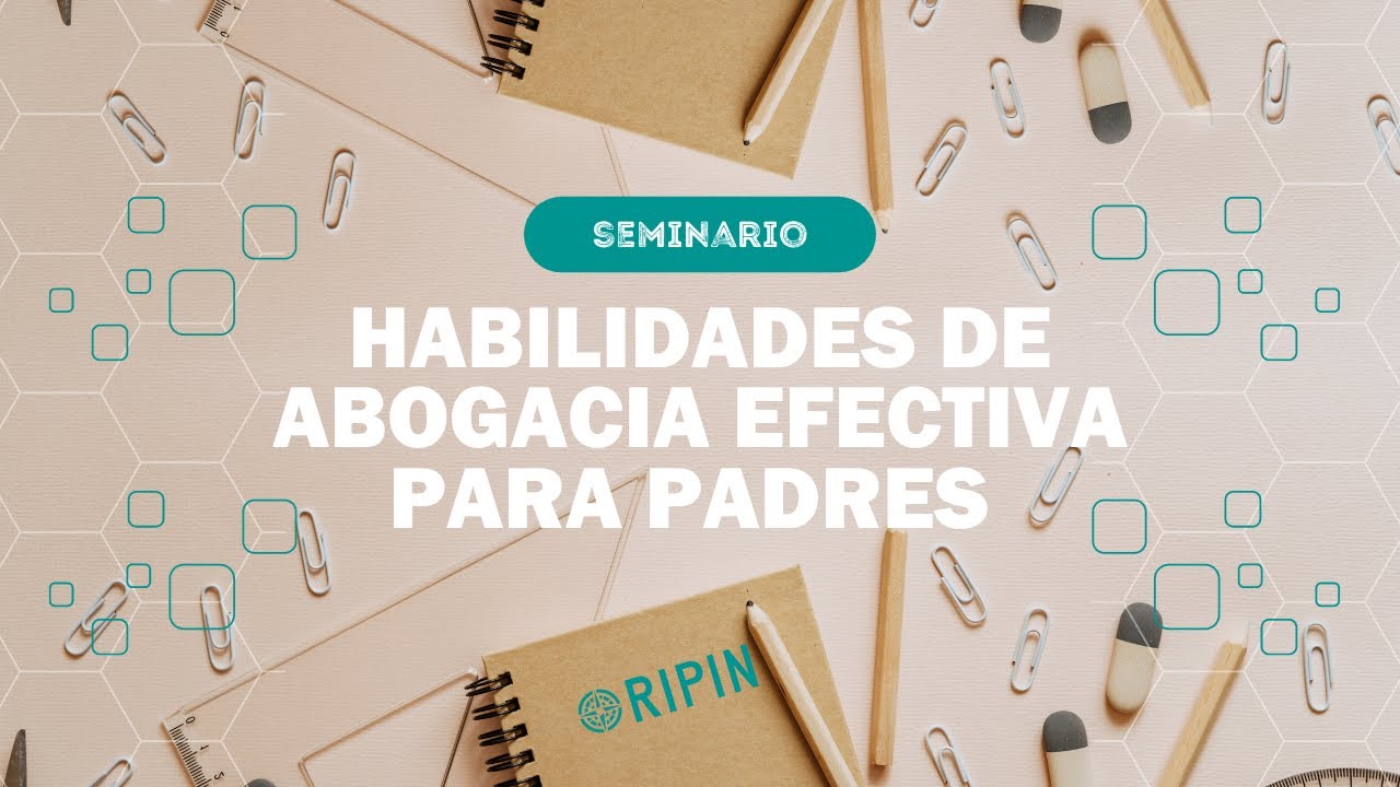 Habilidadesde Abogacia Efectiva Para Padres | PTIC