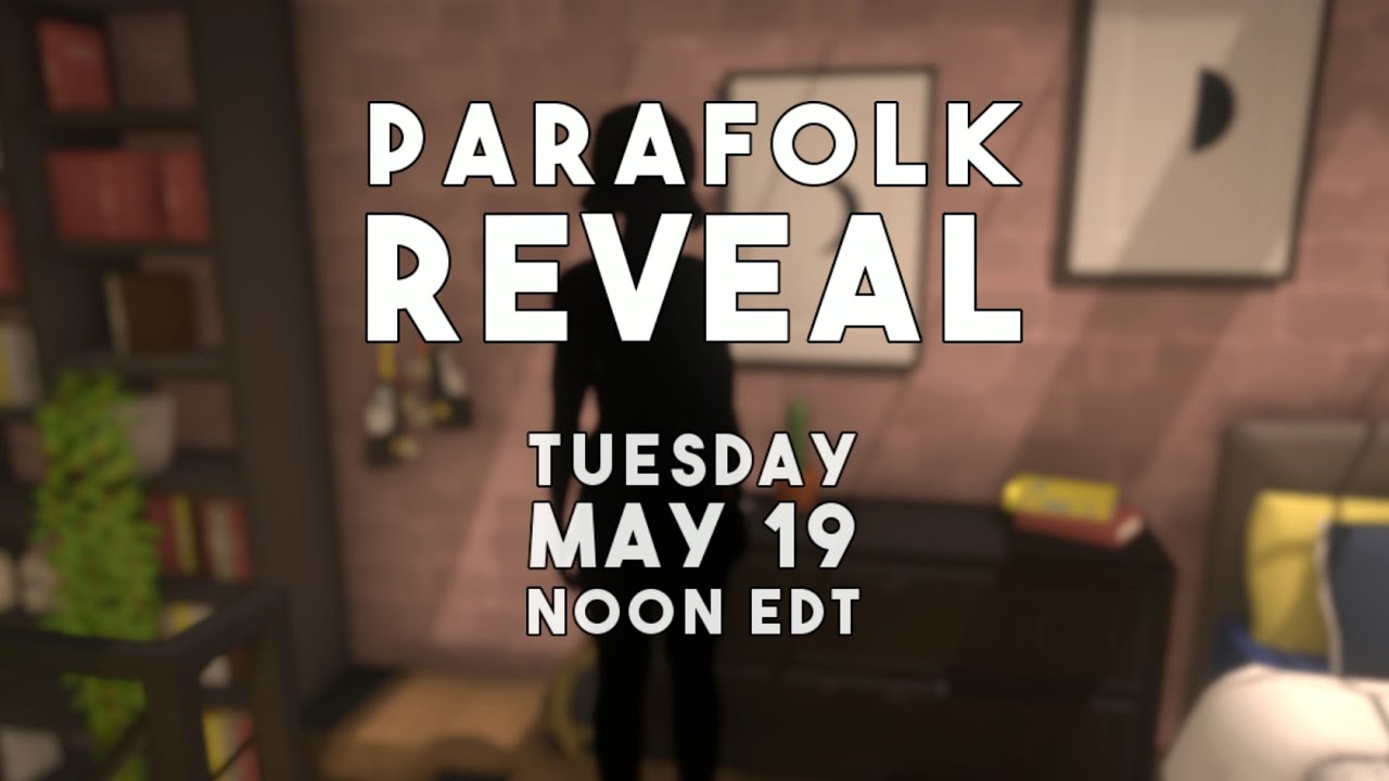Paralives - Parafolk Reveal on Tuesday May 19 at Noon EDT