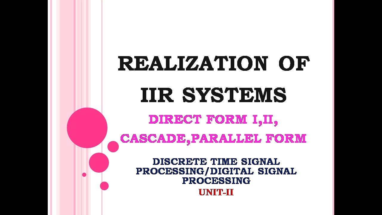 Realization of IIR system | Realization of digital system | Direct form | Cascade  & parallel form