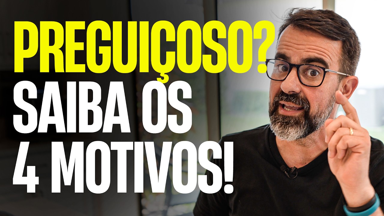 Por que Você é Preguiçoso? Descubra as 4 Razões!