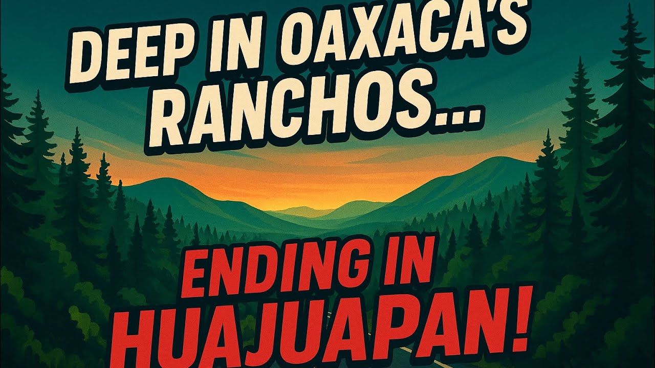 Oaxaca Ranchos to Huajuapan Road Trip | No Talking, Just Vibes