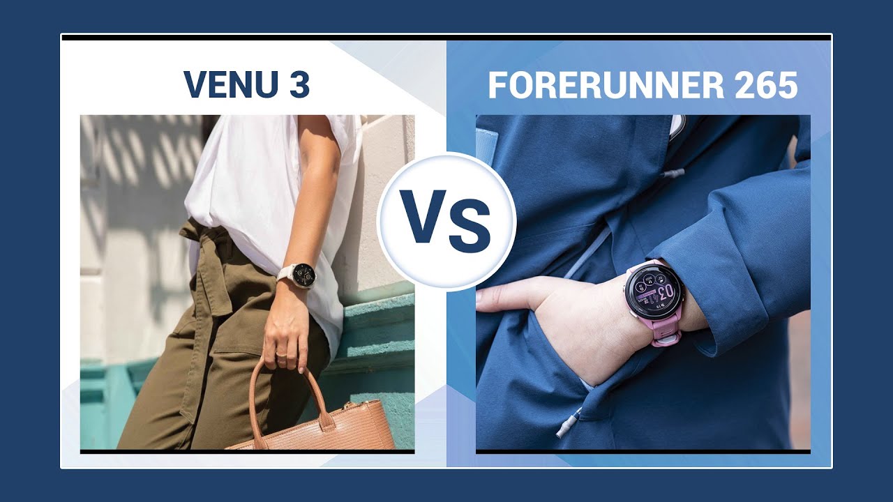 Garmin Venu 3 vs Garmin Forerunner 265| Nên mua đồng hồ nào tốt nhất cho bạn?