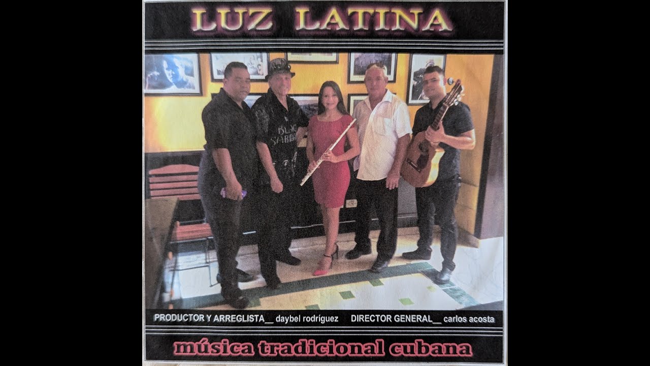 Llorarás - Quinteto Luz Latina (La Habana/Cuba)