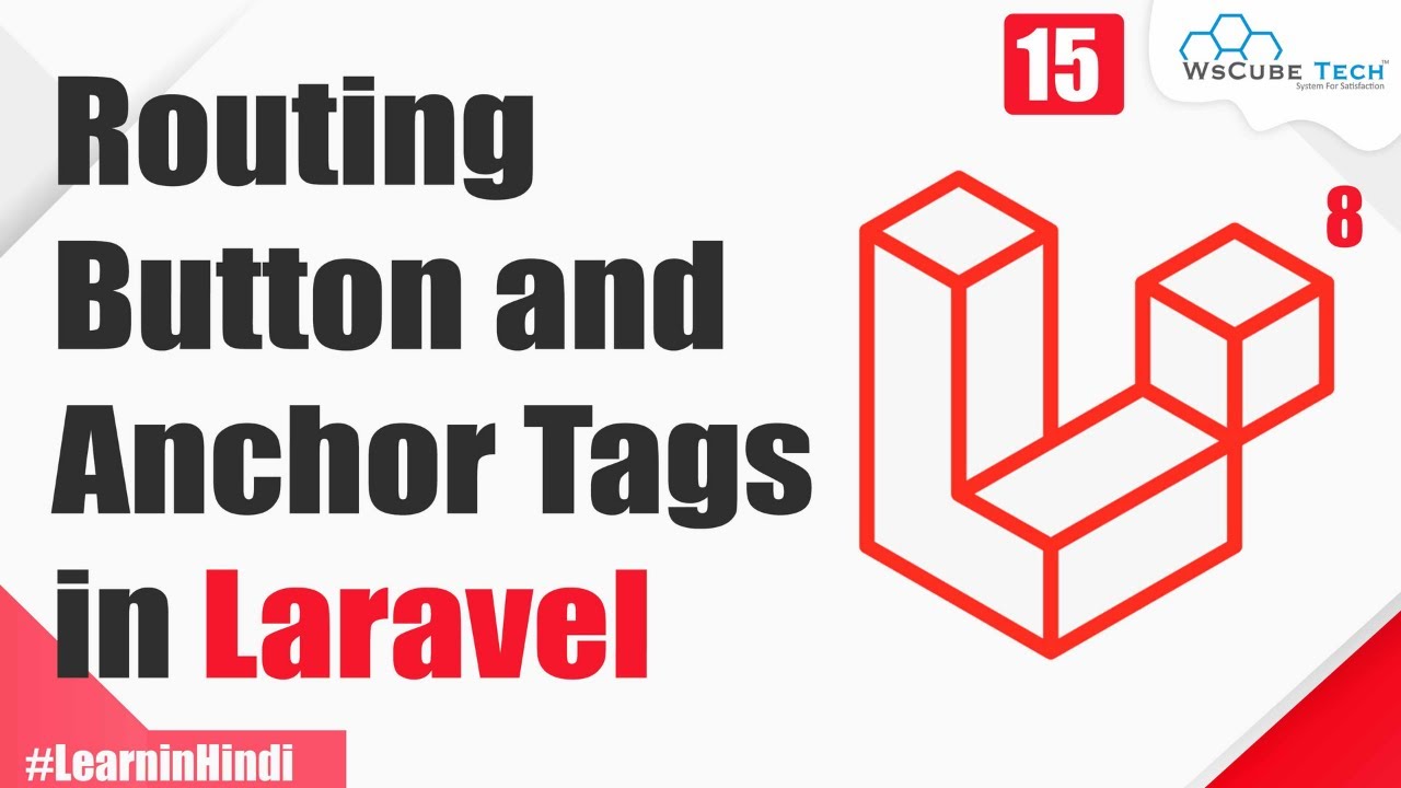 Routing Through Buttons and Anchor Tags | Explained in Hindi | Laravel 8 Tutorial #15