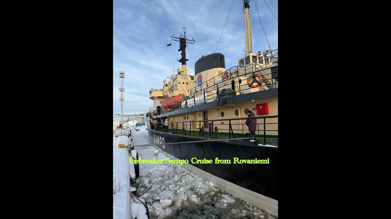 #北歐 #玩樂推介 Icebreaker Sampo Cruise from Rovaniemi    #破冰船 #SAMPO # Icebreaker #Cruise