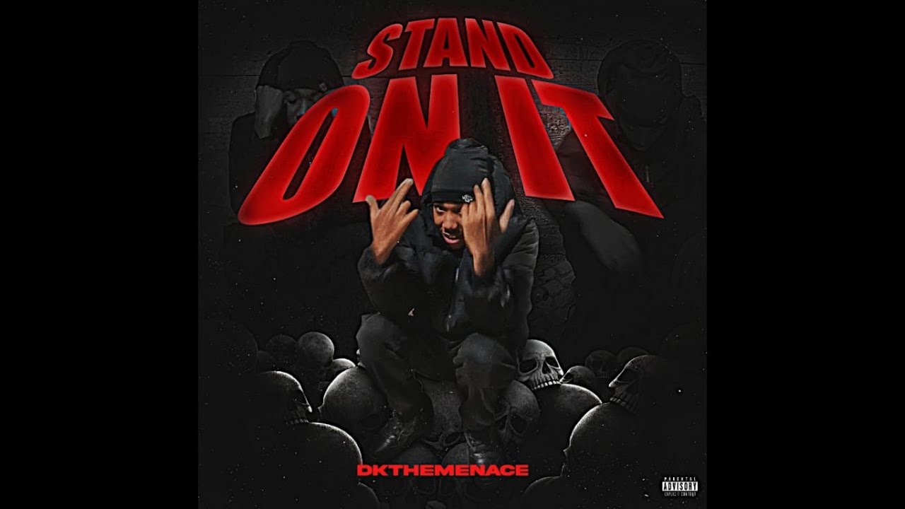DKTheMenace - Stand On It [Official Audio] (prod By 1Navo)