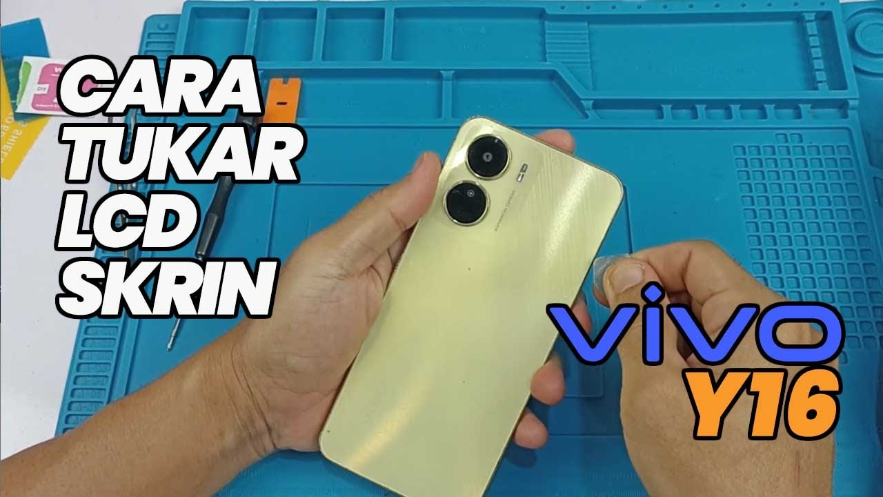 BUAT SENDIRI JE | CARA TUKAR LCD SKRIN VIVO Y16 RETAK