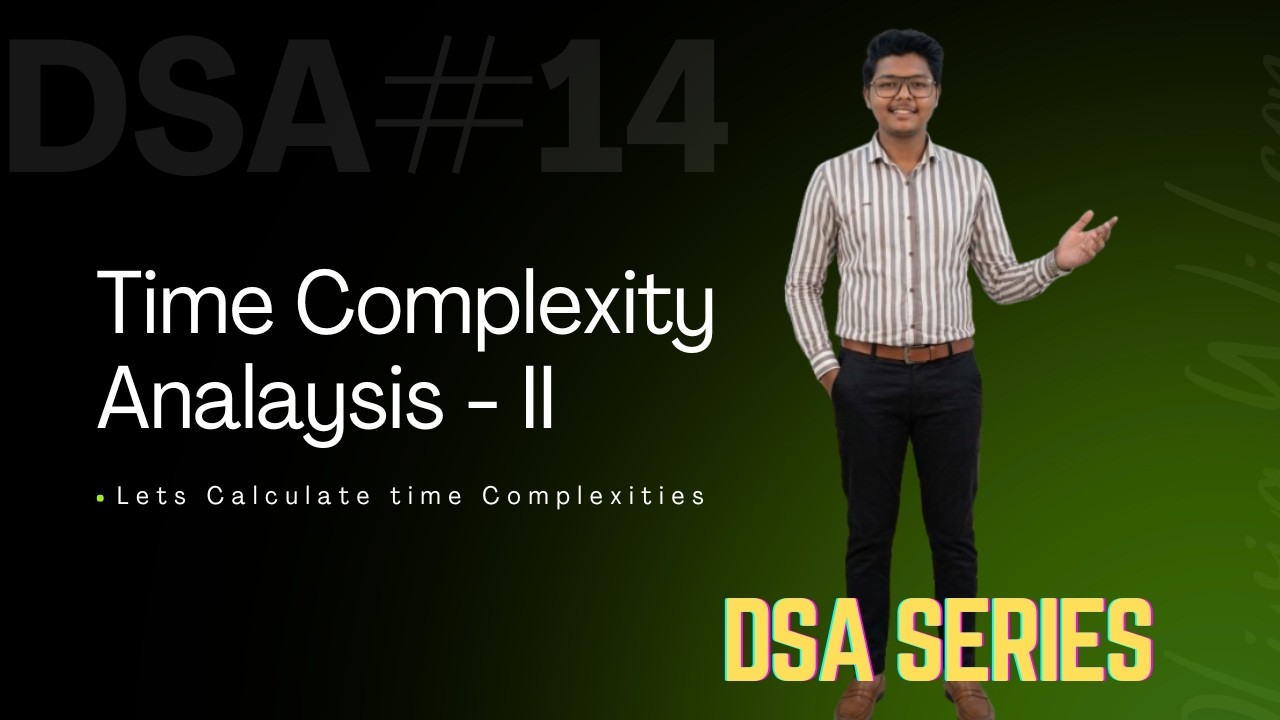 Time Complexity Analysis II | Constraints & 35 Problem Analysis | DSA & Problem Solving #14