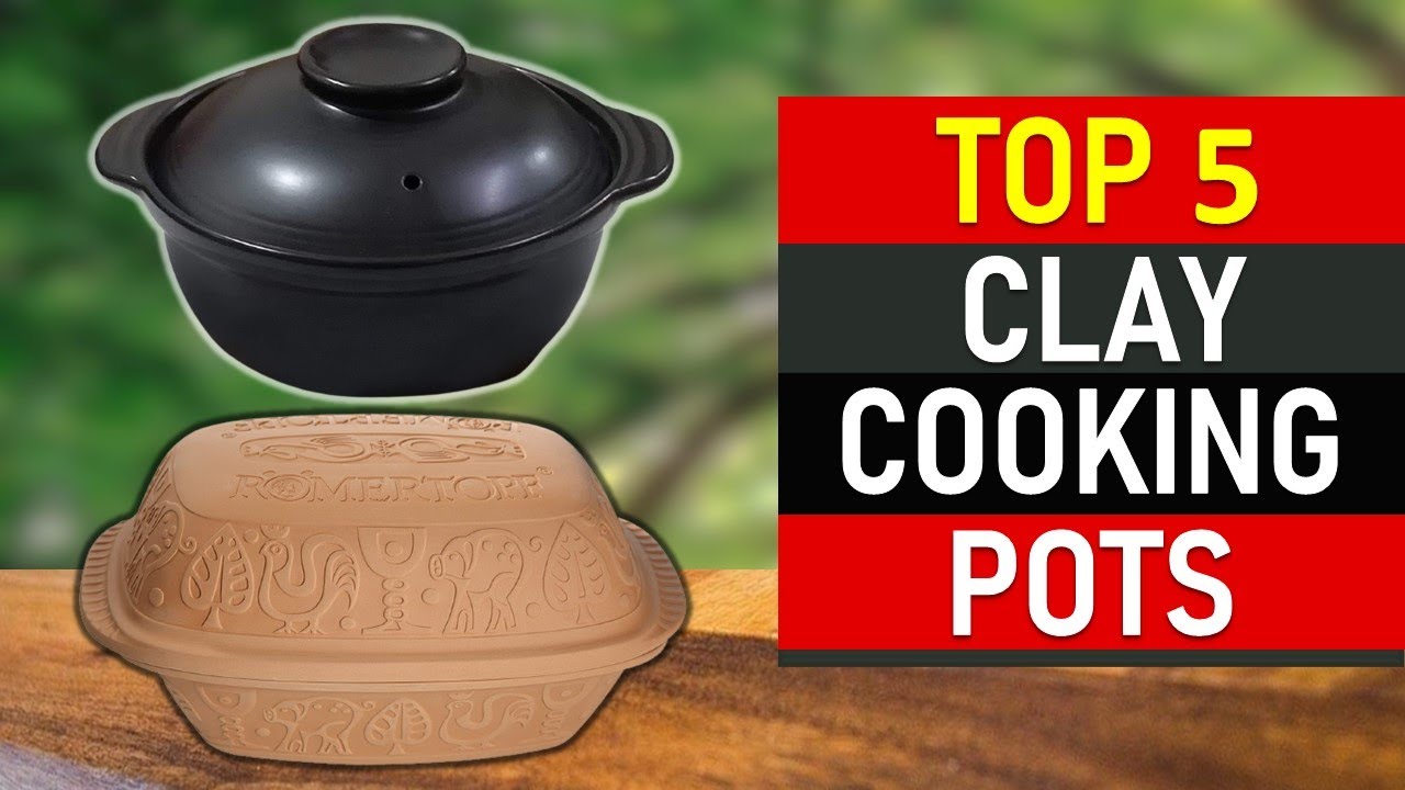 Clay Cooking Pots : Top 5 Best Clay Cooking Pots 2021