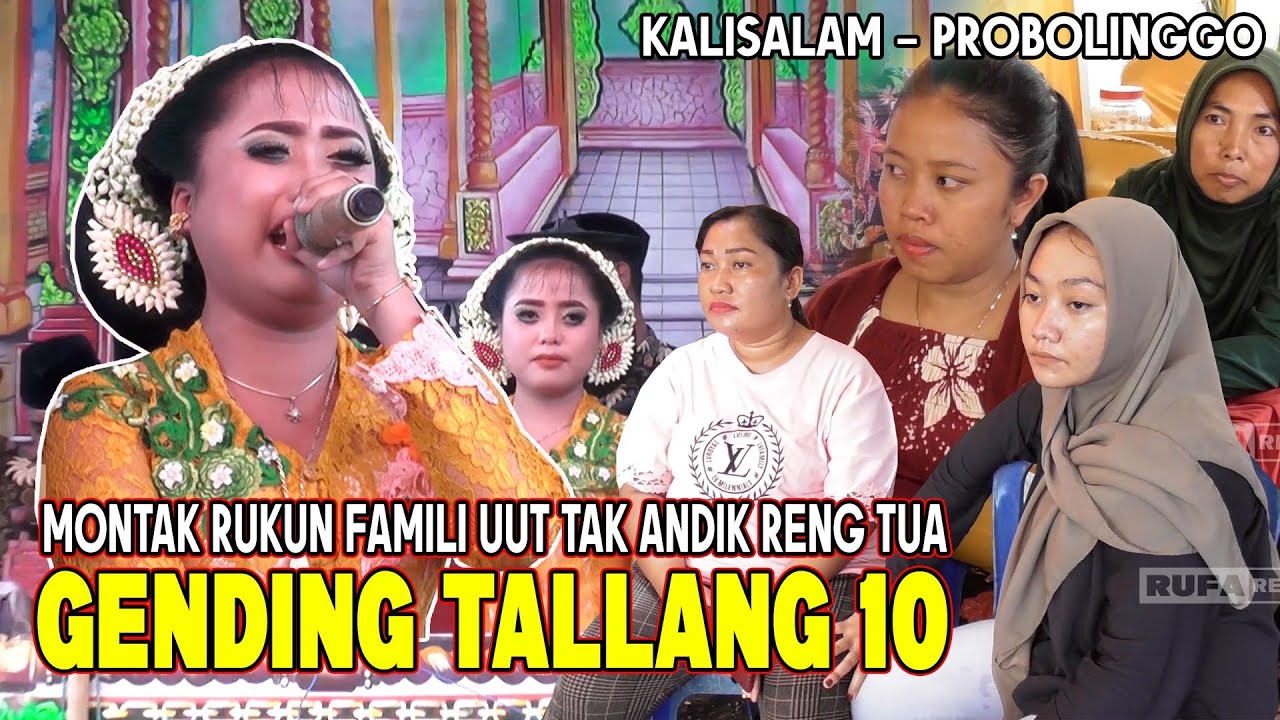 TALLANG 10 TERSEDIH RUKUN FAMILI || SINDEN UUT SALINDY (KALISALAM - PROBOLINGGO) PART 1