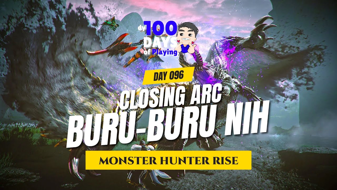 Monster Hunter Rise (PC) - DAY 96 | MAU SELESAI BURU-BURU
