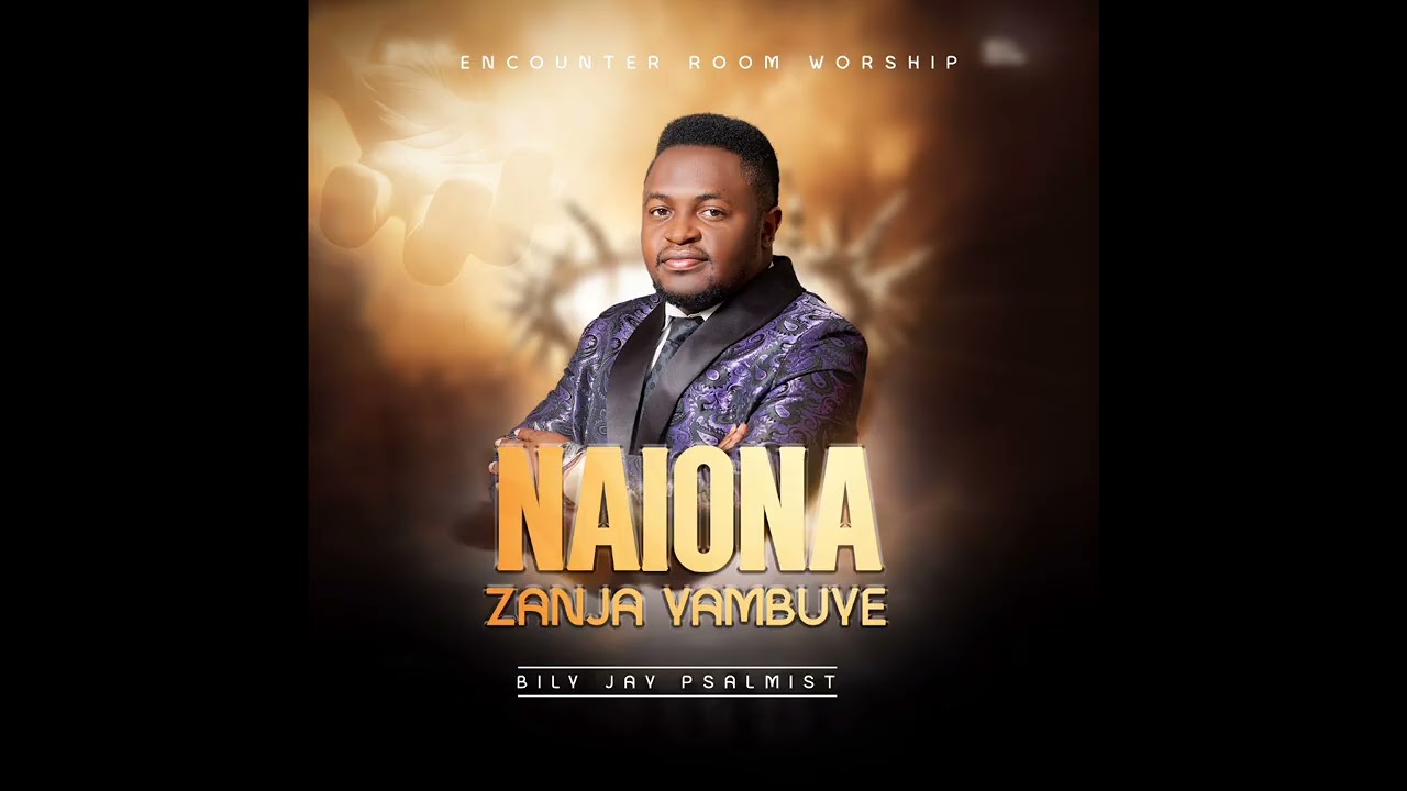 NAIONA ZANJA YABUYE  | ENCOUNTERS ROOM | BILL JAY PSALMIST