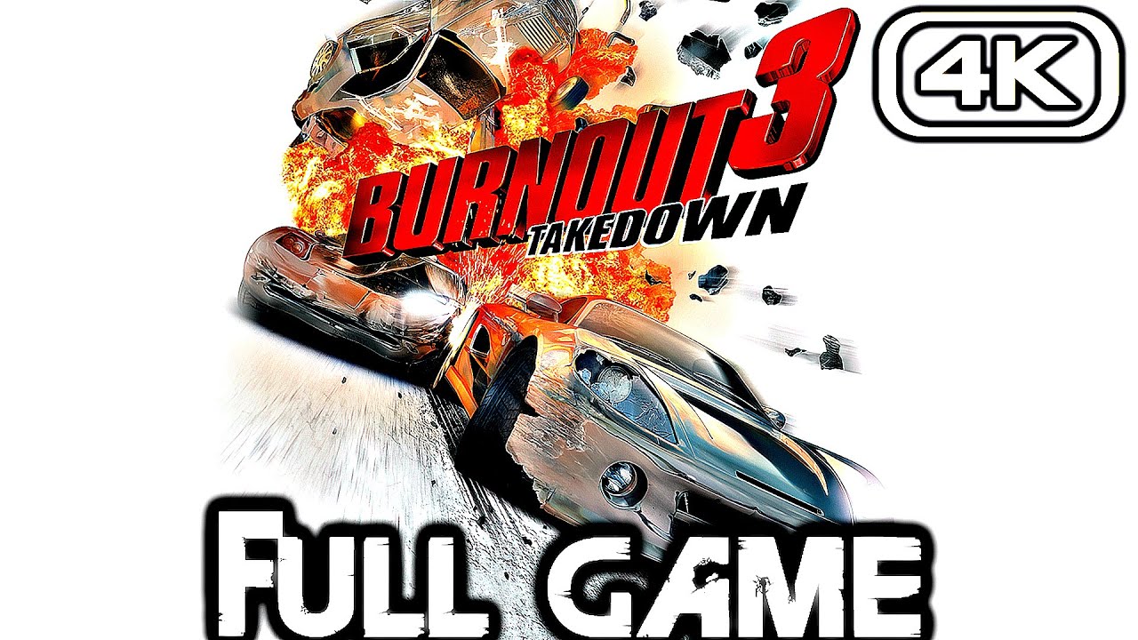 BURNOUT 3 TAKEDOWN Gameplay Walkthrough FULL GAME 100% (4K 60FPS) No Commentary