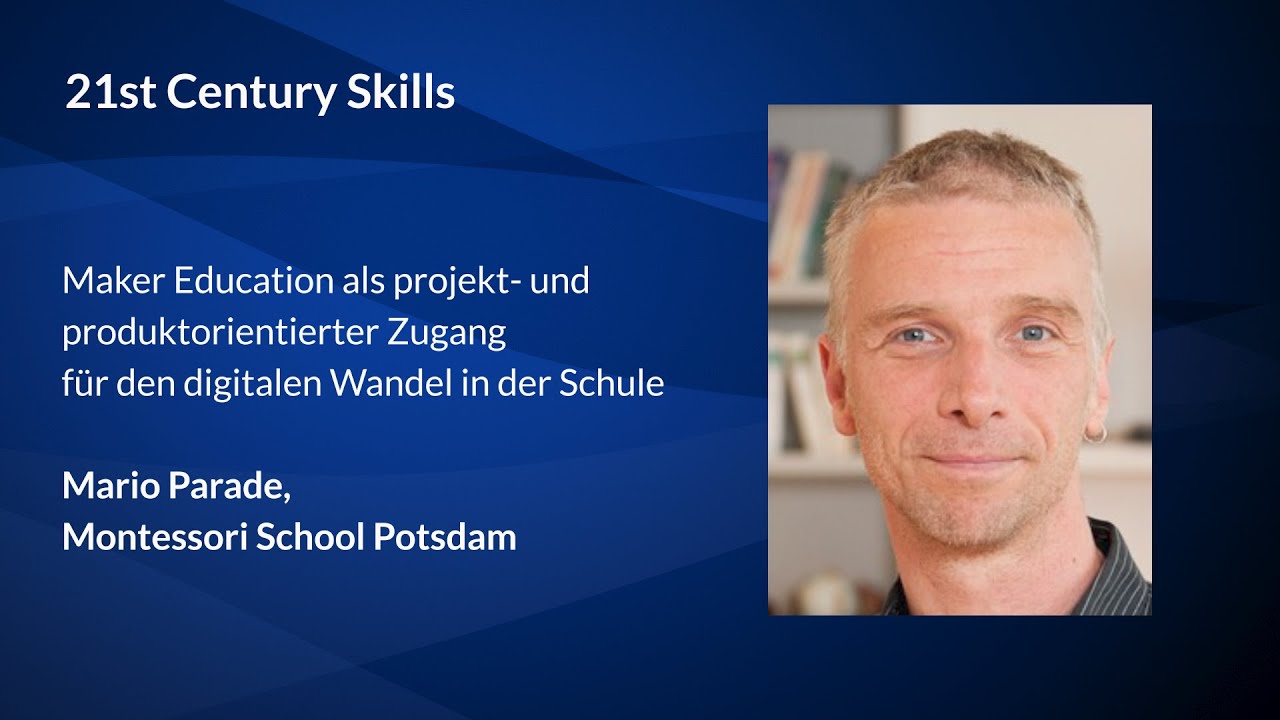 21st Century Skills - Mario Parade zur Maker Education f&uuml;r den digitalen Wandel in der Schule