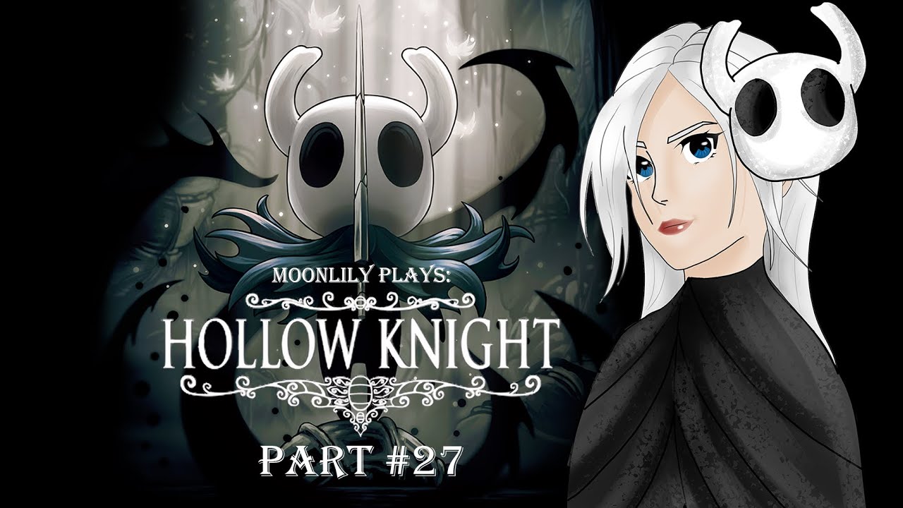 Hollow Knight: First Playthrough part #27