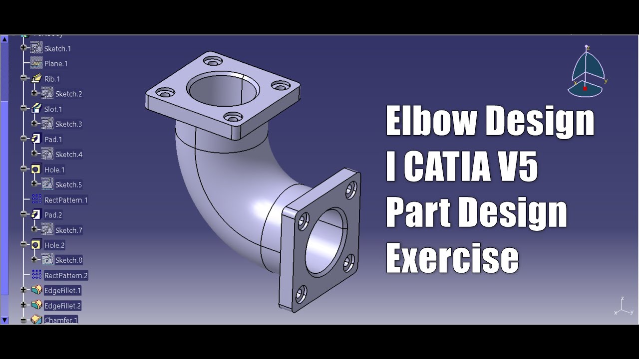 Упражнение «Проектирование локтя I» в CATIA V5. Проектирование деталей I