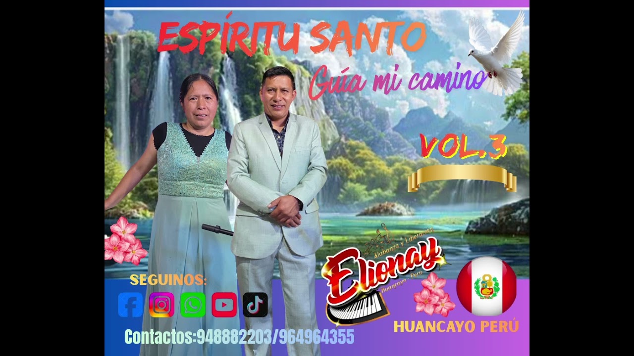 Espiritu Santo  guia mi camino//Elionay vol.3