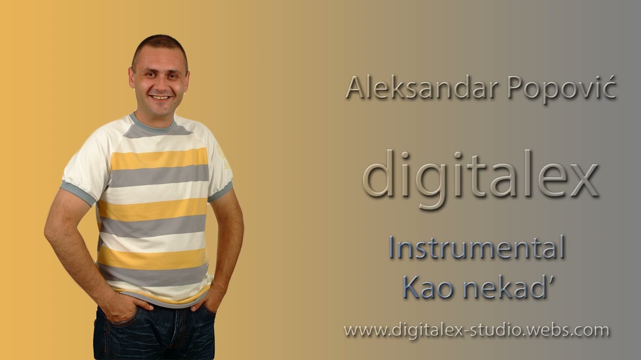 Aca Digitalex - Kao nekad'