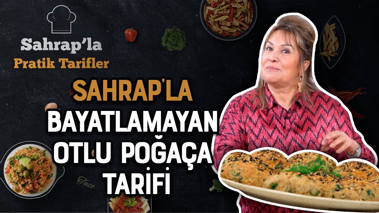 Sahrap Soysal ile Bayatlamayan Otlu Poğaça Tarifi