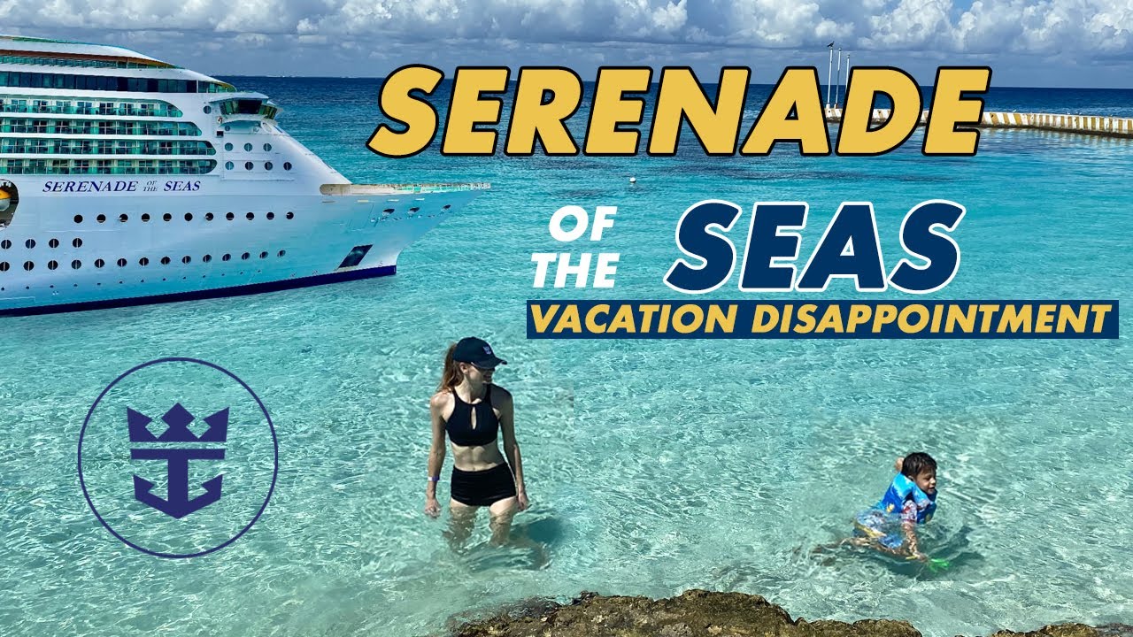 Serenade of the Seas - Costa Maya & Cozumel Mexico, Cayman Islands, Roatan Honduras. RCCL Cruise