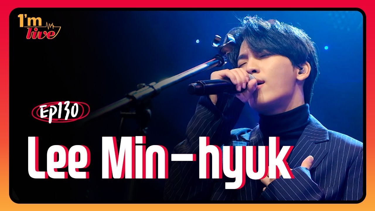 [I'm LIVE] Lee Min-hyuk (이민혁) _ Full Episode (Ep.130)