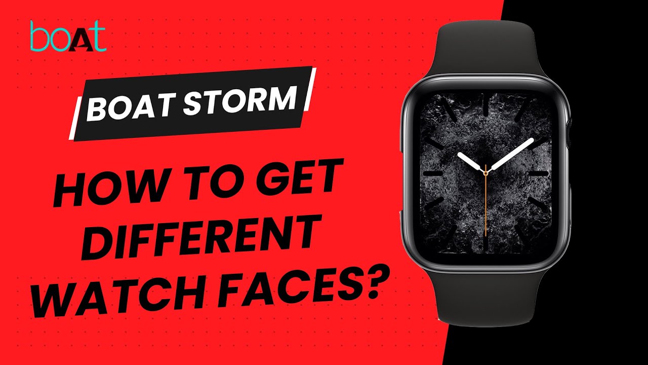 Get Different Watch Faces | Boat Storm Watch | Custom Watch Face | How to Enable Cloud Watch Face?