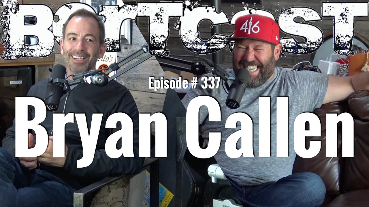 Bertcast # 337 - Bryan Callen & ME