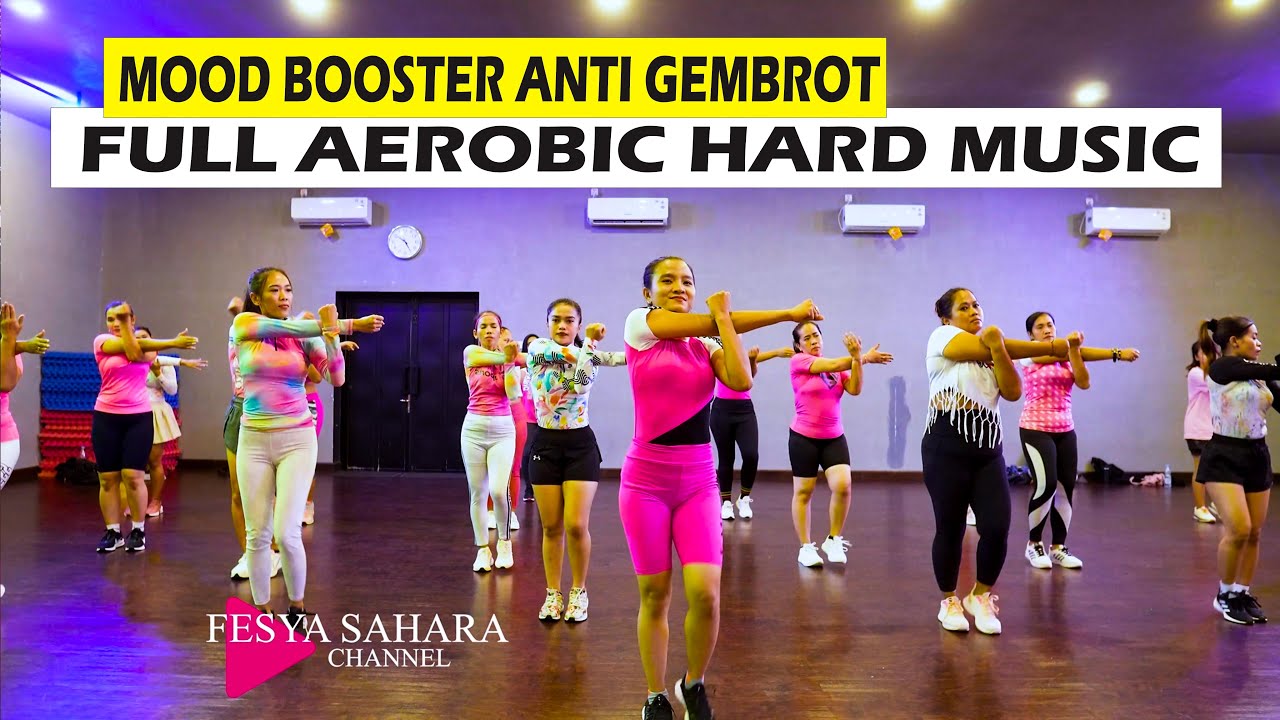 PACU SEMANGAT DENGAN MUSIK AEROBIC HARD | SENAM FESYA SAHARA