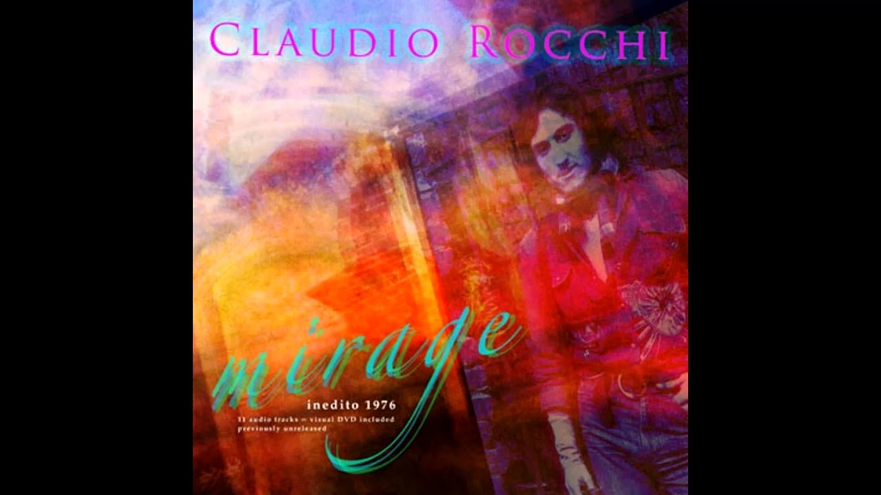 Claudio Rocchi &ndash; Mirage (1976, Italy) Full Album
