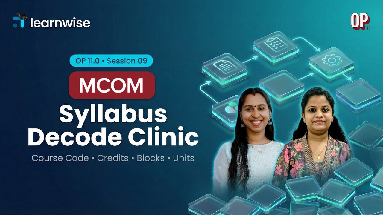 Orientation Program 11.0 | Session 9 - Syllabus Decode Clinic | MCOM 1st Year #ignouclasses #ignou