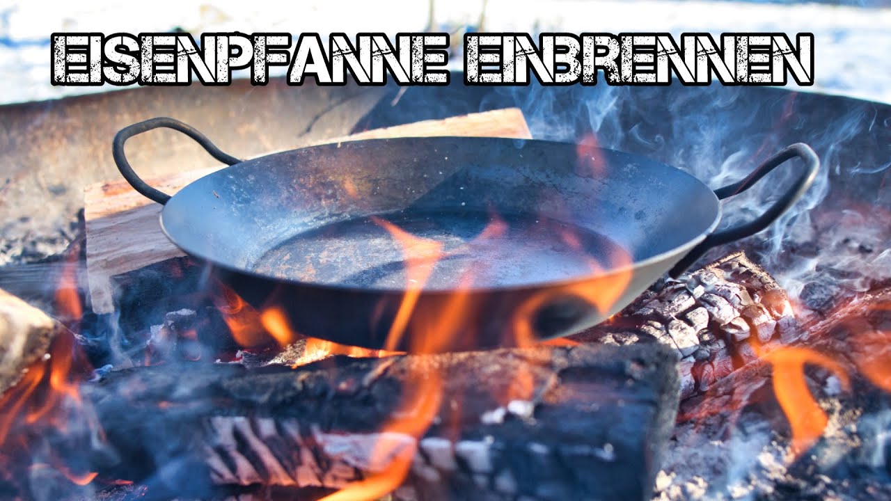 Eisenpfanne einbrennen auf dem Feuer 🛠🍳