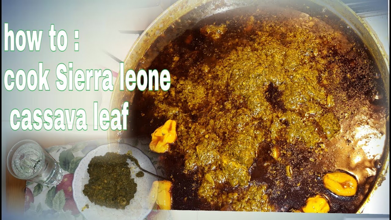 HOW TO : COOK THE BEST SIERRA LEONIAN CASSAVA LEAF SOUP | SALONE FOOD |