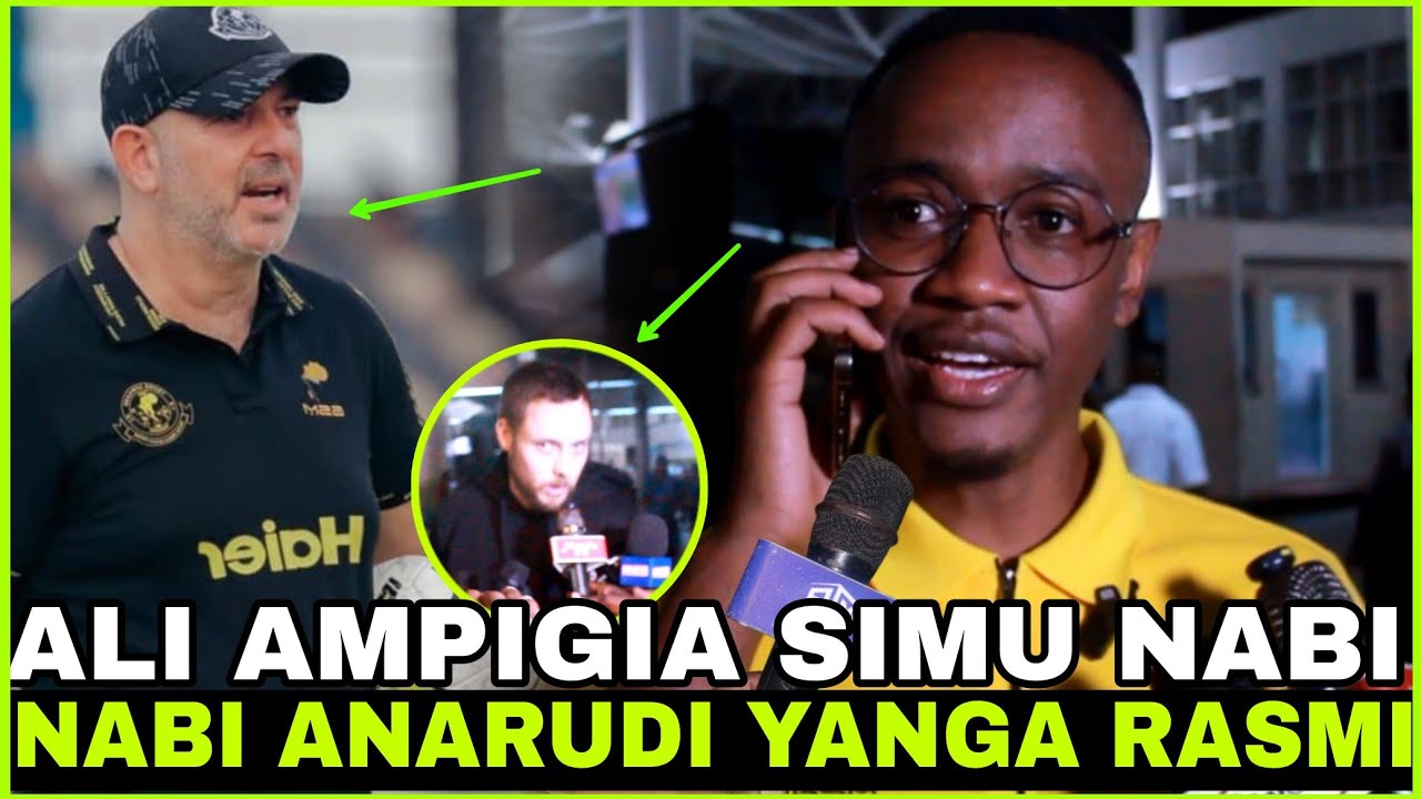 🔴#Live: ALI KAMWE AMPIGIA SIMU NABI/ ANARUDI YANGA RASMI/ KOCHA TUMEPIGIWA KABISA HUYU 