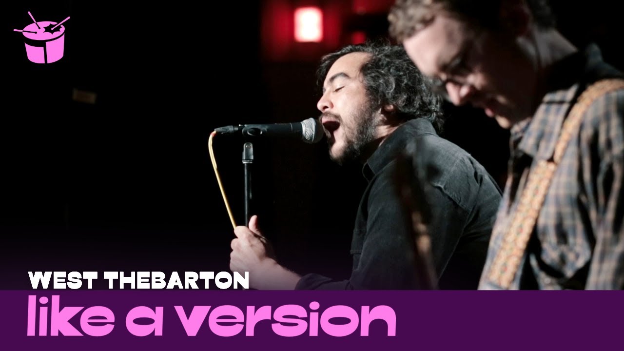 West Thebarton - 'Stuck On You' (live for Like A Version)