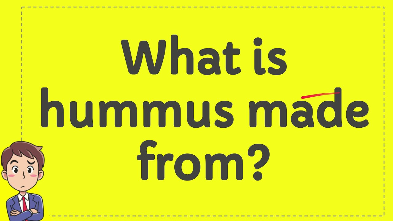 What is hummus made from?