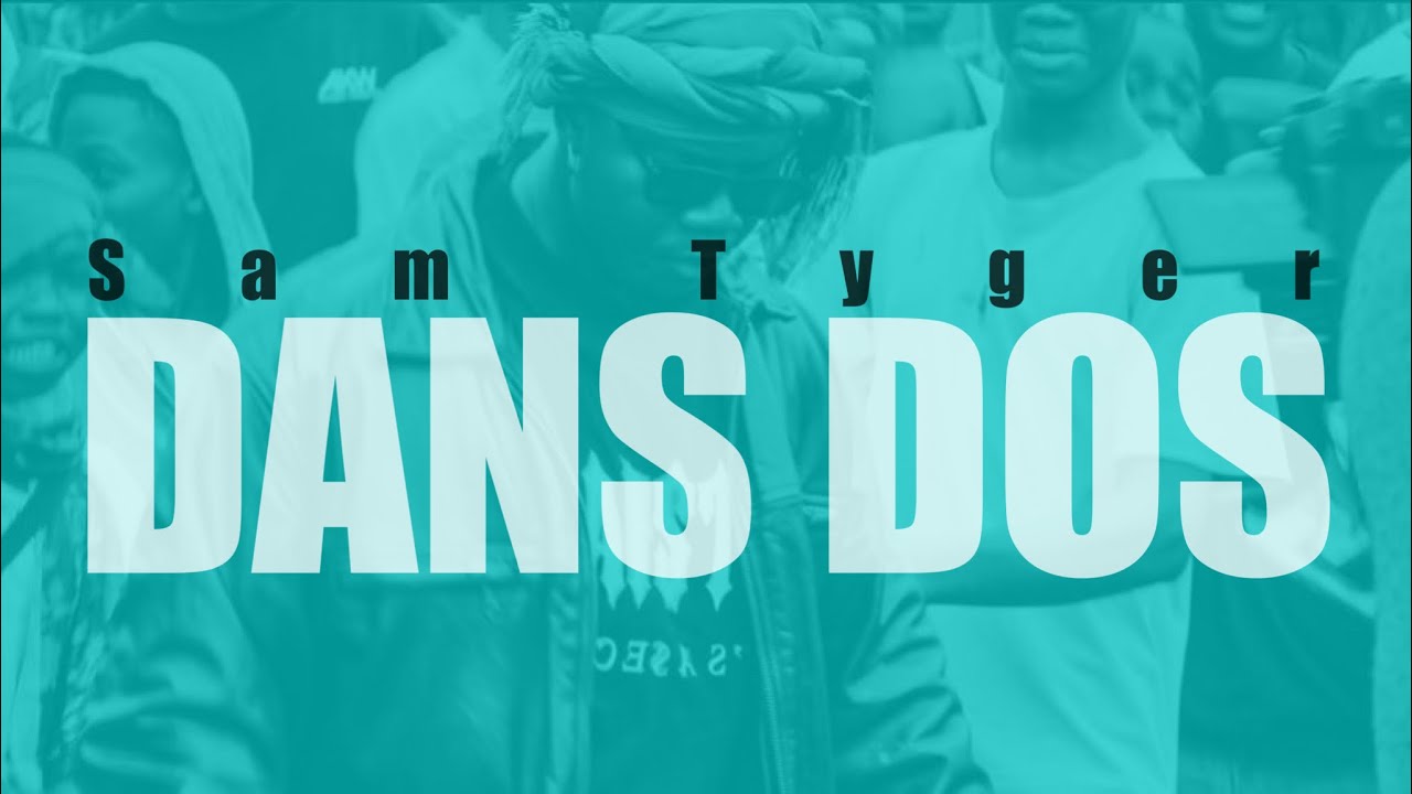 Sam Tyger - Dans dos (Lyrics) #lyrics