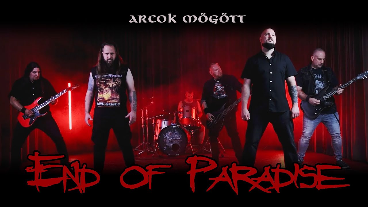 End Of Paradise - Arcok mögött (hivatalos videoklip / official music video)