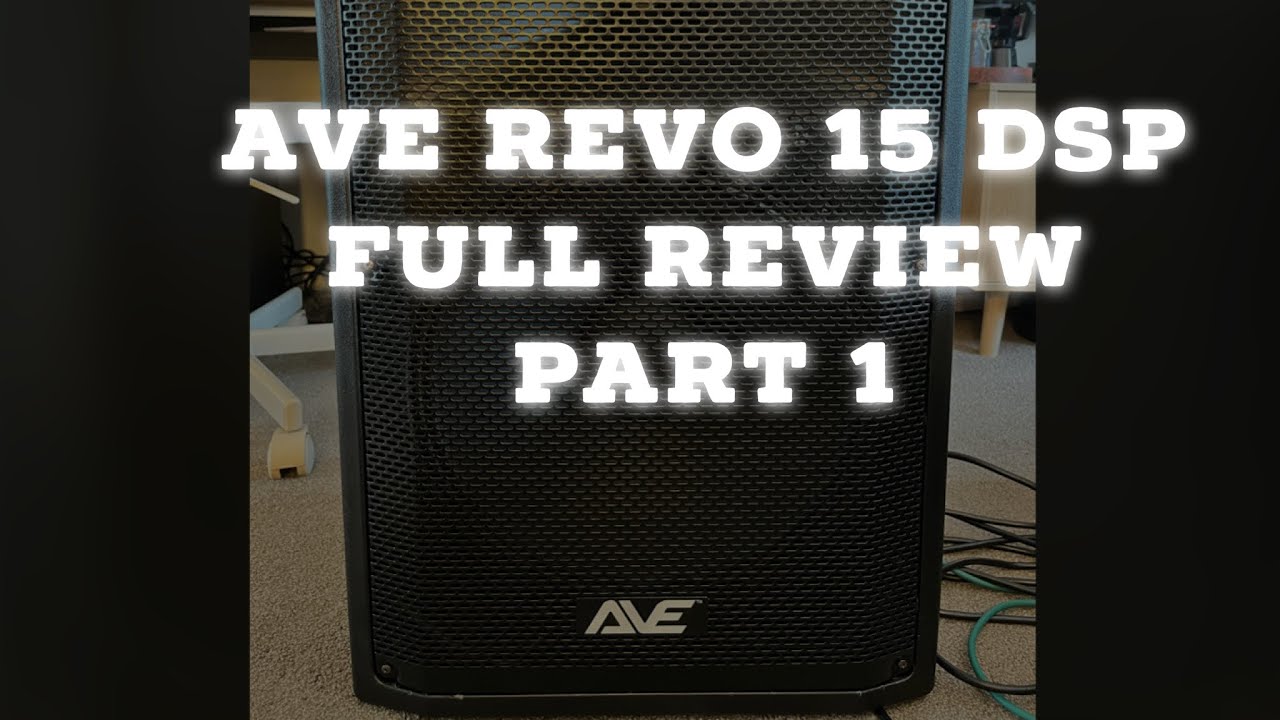 AVE Revo 15 DSP Powered Speaker | Sound Test | Part 1
