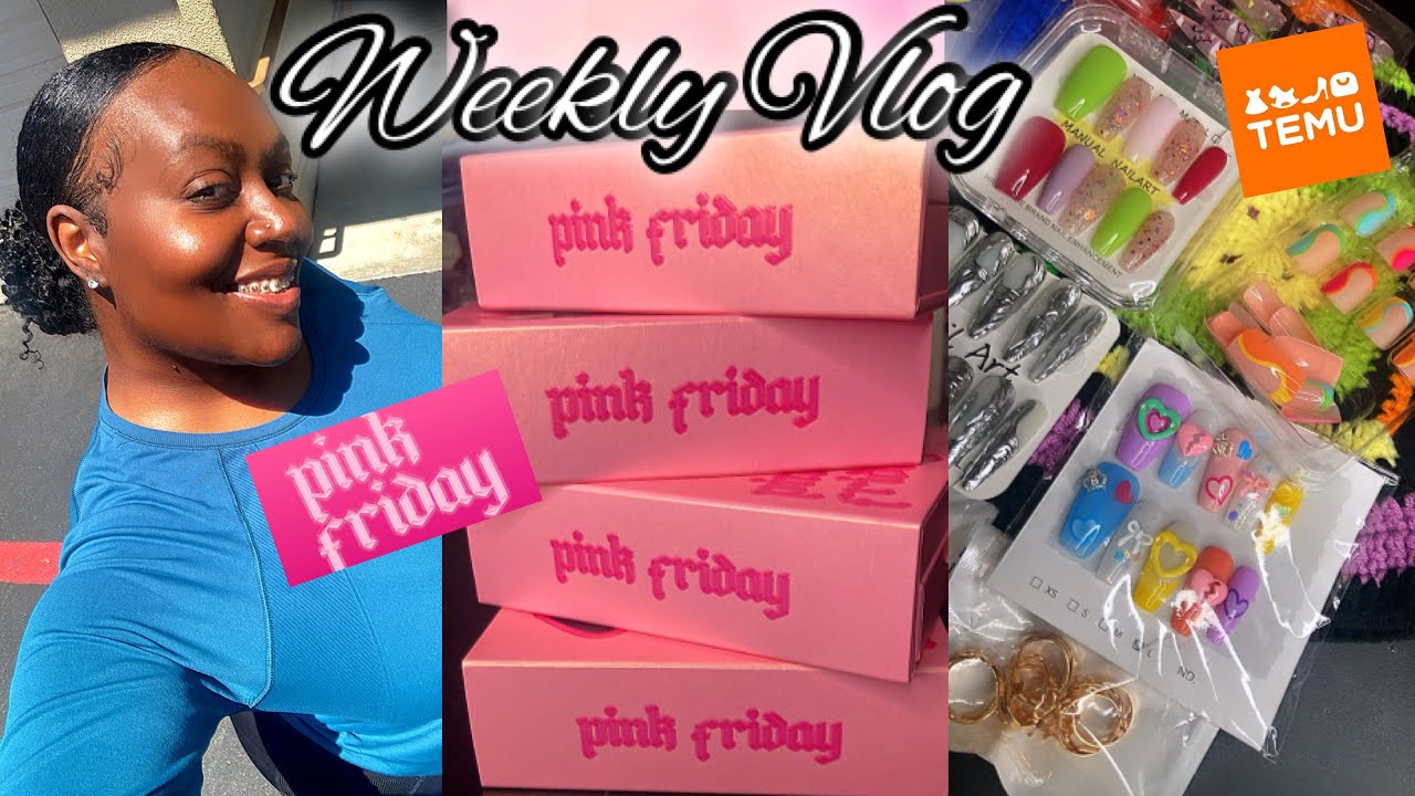 Weekly Vlog | #temu spring haul🙌| My #pinkfridaynails addiction lol💅💖🤣