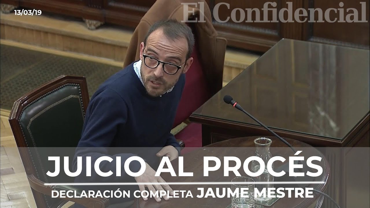 [JUICIO PROCÉS] La declaración completa de Jaume Mestre que podrían investigar por falso testimonio