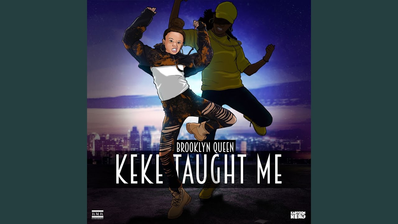 Keke Taught Me