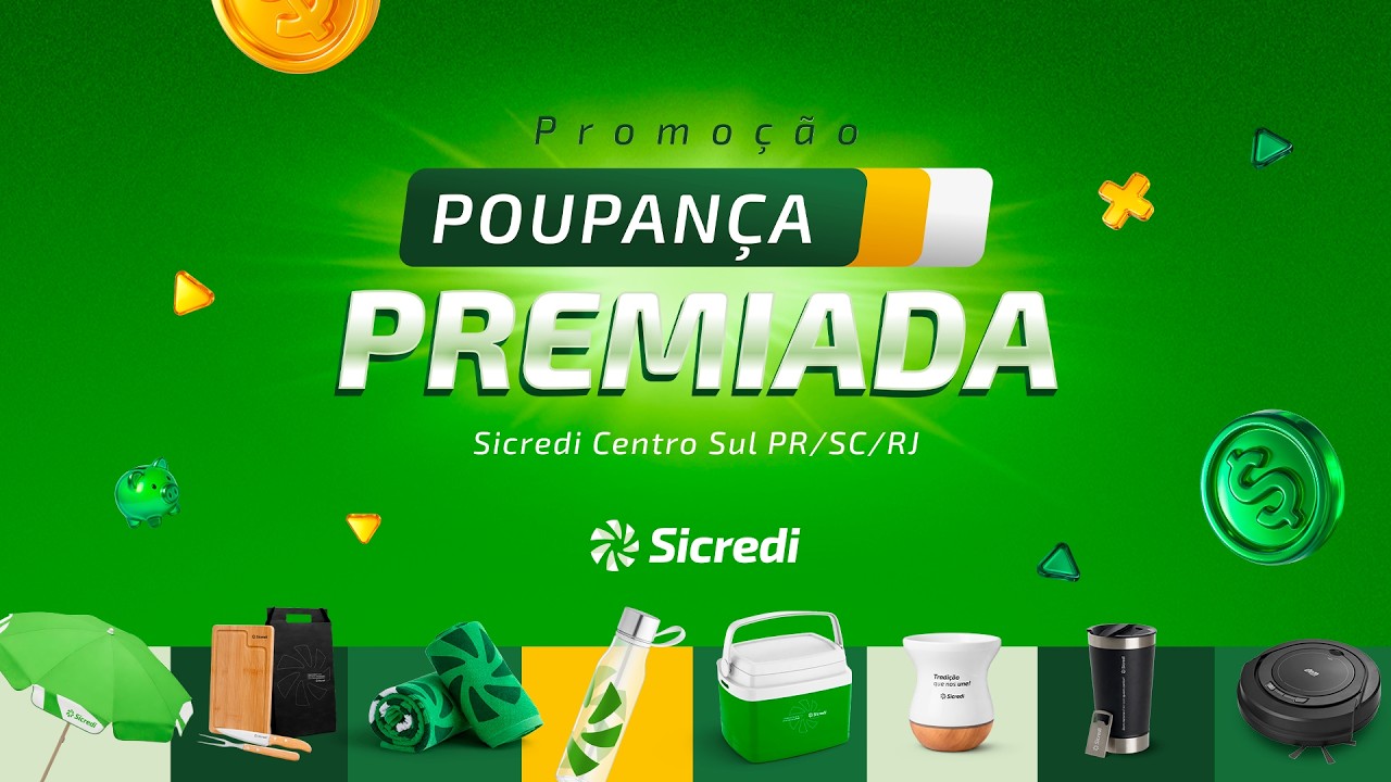 Promoção Poupança Premiada - Sicredi Centro Sul PR/SC/RJ | Raspou, achou, ganhou!