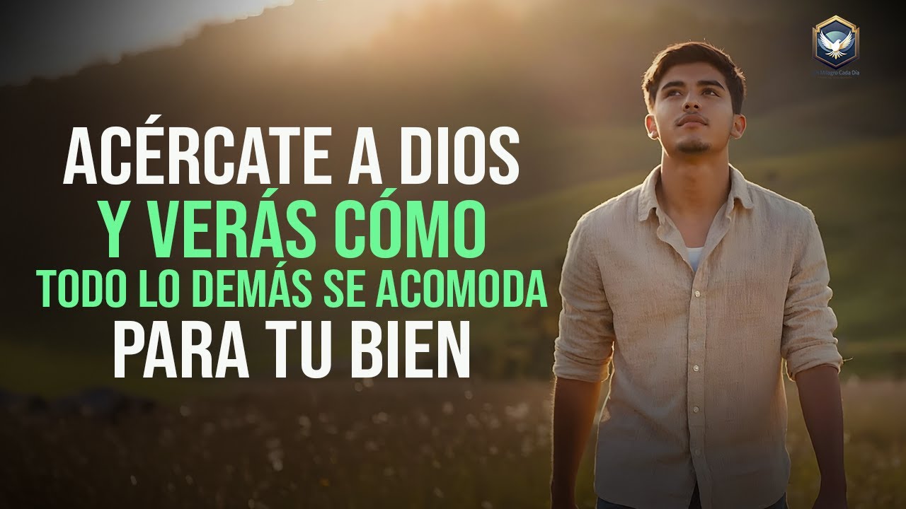 DIOS MOVERÁ TODO A TU FAVOR ¡Confía en su bondad! Oración de bendición