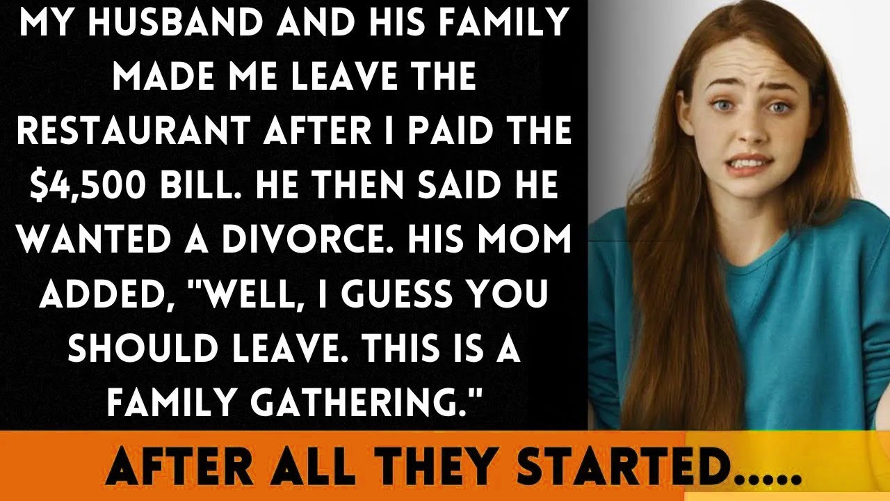 My Husband and His Family Made Me Leave the Restaurant After I Paid a $4,500 Bill  What Happene