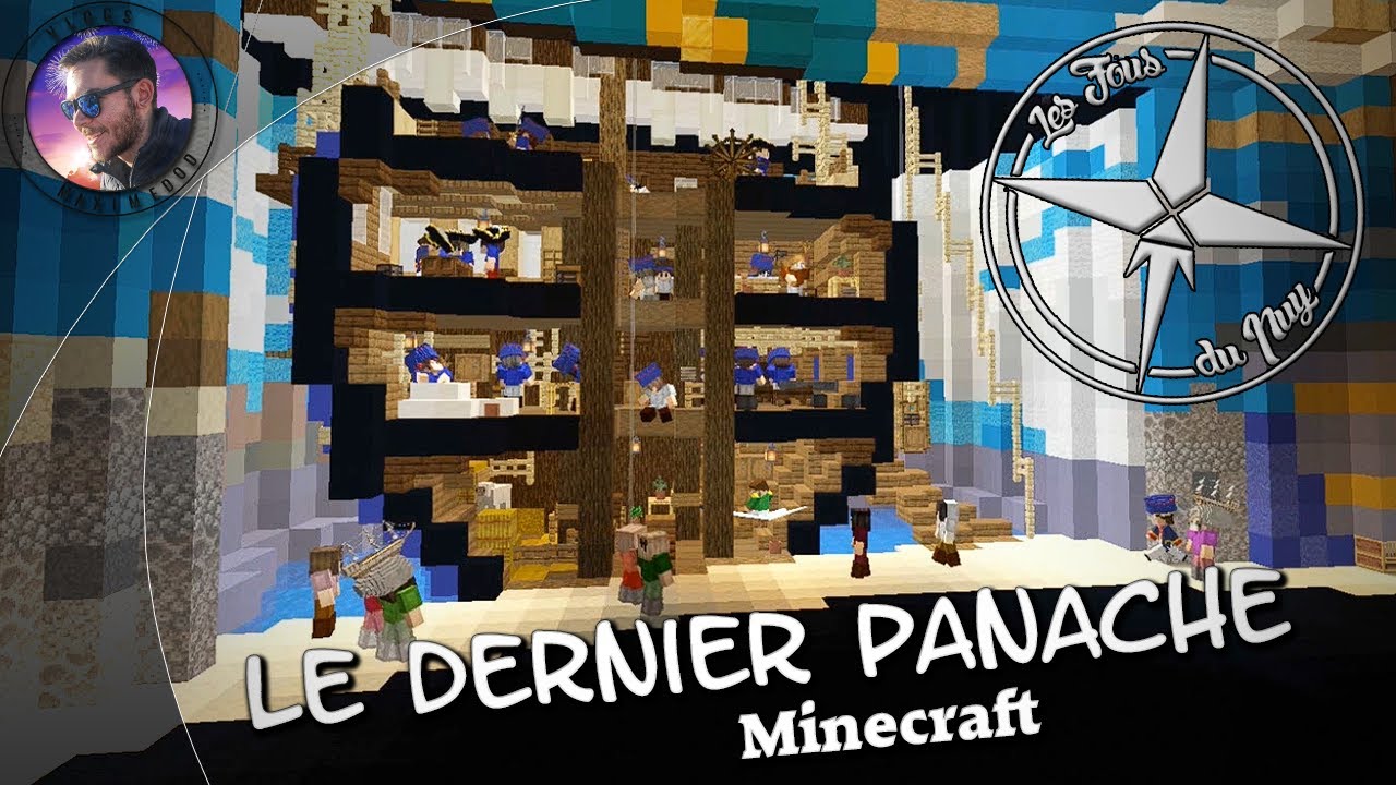 Le Dernier Panache sur Minecraft - Les Fous Du Puy [Multicam]