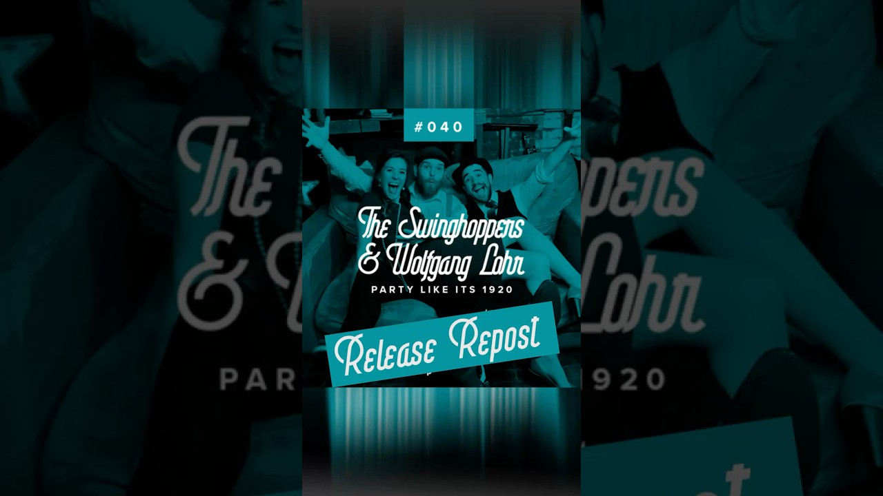 #ReleaseRepost: The Swinghoppers & wolfgang lohr &ndash; Party Like Its 1920 🎉🎩💃