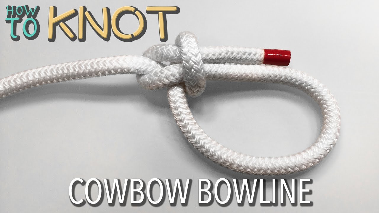 How to Tie a Cowboy Bowline